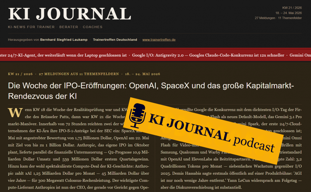 KI JOURNAL KW 21 – 18.-24.05.2026 | Die Woche der IPO-Eröffnungen: OpenAI, SpaceX und das große Kapitalmarkt-Rendezvous der KI