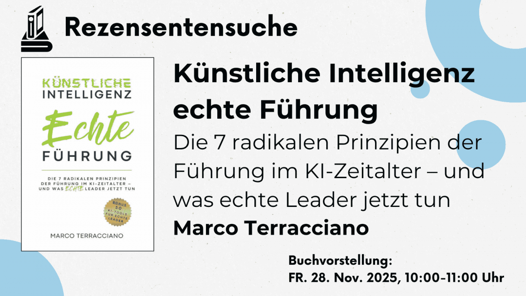 30 Rezensenten für „Künstliche Intelligenz & echte Führung“ gesucht
